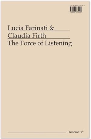 Immagine del venditore per Force of Listening venduto da GreatBookPrices