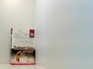Bild des Verkufers fr Thailands Sden mit Bangkok [mit Bangkok ; den Sden Thailands individuell bereisen und kennenlernen - auch abseits der Touristenzentren] zum Verkauf von Book Broker