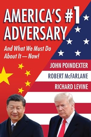 Seller image for America?s Number 1 Adversary : And What We Must Do About It-Now! for sale by GreatBookPrices