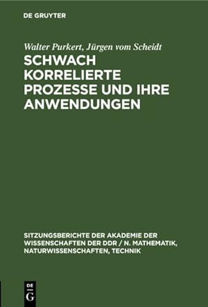 Seller image for Schwach Korrelierte Prozesse Und Ihre Anwendungen -Language: german for sale by GreatBookPrices