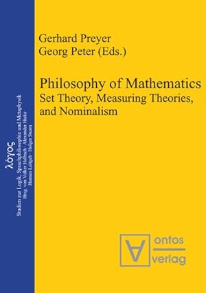 Bild des Verkufers fr Philosophy of Mathematics : Set Theory, Measuring Theories, and Nominalism zum Verkauf von GreatBookPrices
