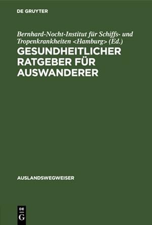 Seller image for Gesundheitlicher Ratgeber Fr Auswanderer -Language: german for sale by GreatBookPrices