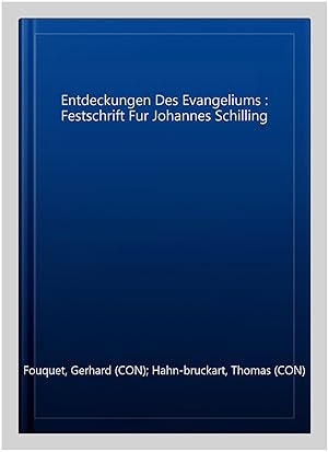 Bild des Verkufers fr Entdeckungen Des Evangeliums : Festschrift Fur Johannes Schilling -Language: german zum Verkauf von GreatBookPrices