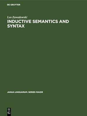 Image du vendeur pour Inductive Semantics and Syntax mis en vente par GreatBookPrices