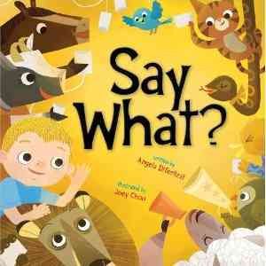 Seller image for Say What? for sale by GreatBookPrices