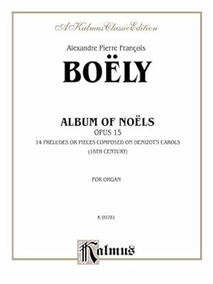 Seller image for Album of Noels, Opus 15 : For Organ for sale by GreatBookPrices