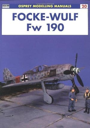 Seller image for Focke-Wulf Fw 190: No.20 (Modelling Manuals) for sale by WeBuyBooks