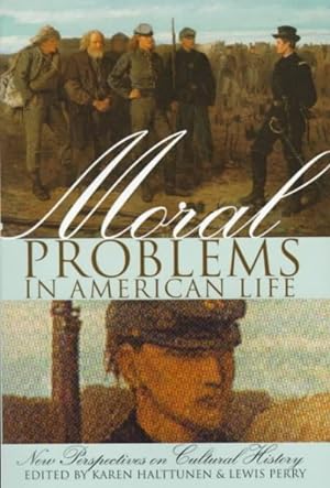 Immagine del venditore per Moral Problems in American Life : New Perspectives on Cultural History venduto da GreatBookPrices