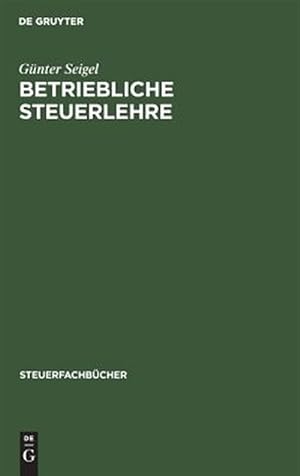 Imagen del vendedor de Betriebliche Steuerlehre : Arbeitsbuch -Language: german a la venta por GreatBookPrices