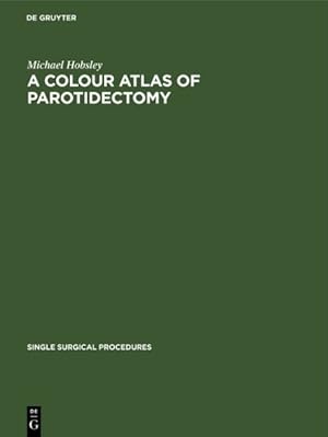 Seller image for A Colour Atlas of Parotidectomy -Language: german for sale by GreatBookPrices