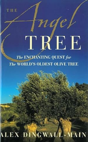 Seller image for Angel Tree : The Enchanting Quest for the World's Oldest Olive Tree for sale by GreatBookPrices