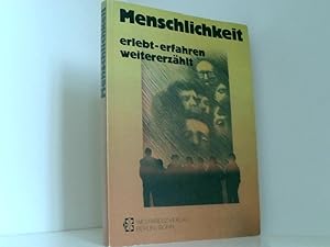 Imagen del vendedor de Menschlichkeit: Erlebt, erfahren, weitererzhlt Walther Threde ; Peter Nasarski (Hrsg.). [Ill.: Viktor Strmer] a la venta por Book Broker