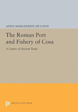 Imagen del vendedor de Roman Port and Fishery of Cosa : A Center of Ancient Trade a la venta por GreatBookPrices