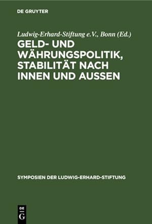 Immagine del venditore per Geld- Und Whrungspolitik, Stabilitt Nach Innen Und Aussen -Language: german venduto da GreatBookPrices