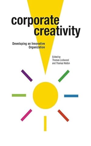 Imagen del vendedor de Corporate Creativity : Developing an Innovative Organization a la venta por GreatBookPrices