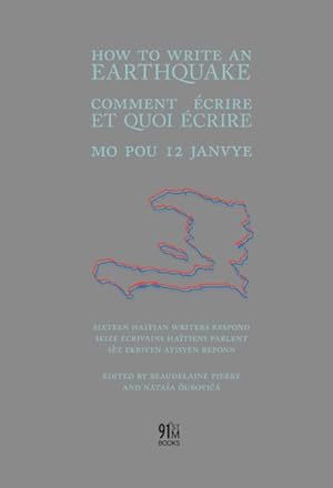 Seller image for How to Write an Earthquake : Comment Ecrire Et Quoi Ecrire / Mo Pou 12 Janvye for sale by GreatBookPrices