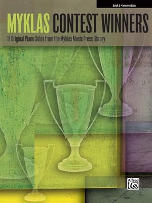 Seller image for Myklas Contest Winners : 12 Original Piano Solos by Favorite Myklas Composers for sale by GreatBookPrices