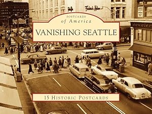 Seller image for Vanishing Seattle for sale by GreatBookPrices