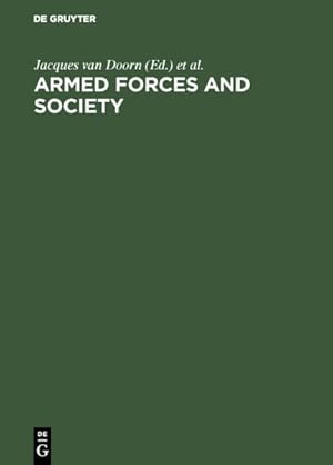Seller image for Armed Forces and Society : Sociological Essays for sale by GreatBookPrices