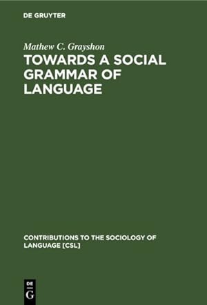 Imagen del vendedor de Towards a Social Grammar of Language a la venta por GreatBookPrices