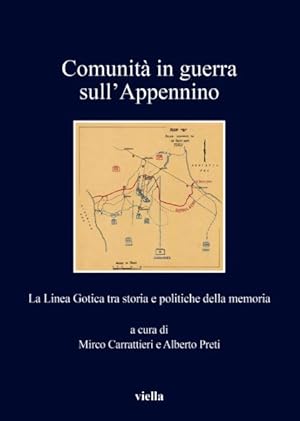 Seller image for Comunita in Guerra Sull'appennino : La Linea Gotica Tra Storia E Politiche Della Memoria -Language: Italian for sale by GreatBookPrices