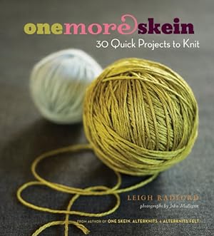 Imagen del vendedor de One More Skein : 30 Quick Projects to Knit a la venta por GreatBookPrices
