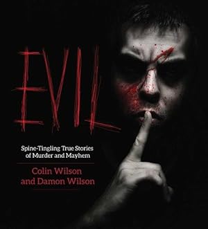 Seller image for Evil : Spine-Tingling True Stories of Murder and Mayhem for sale by GreatBookPrices