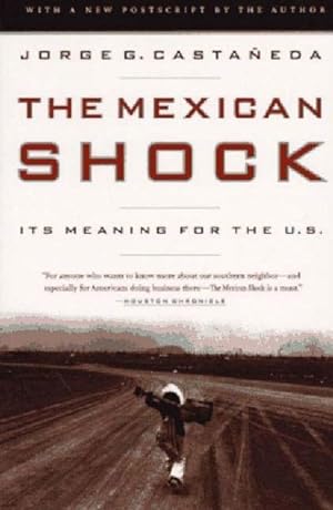 Image du vendeur pour Mexican Shock : Its Meaning for the United States mis en vente par GreatBookPrices