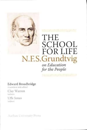 Image du vendeur pour School for Life : N.F.S. Grundtvig on the Education for the People mis en vente par GreatBookPrices