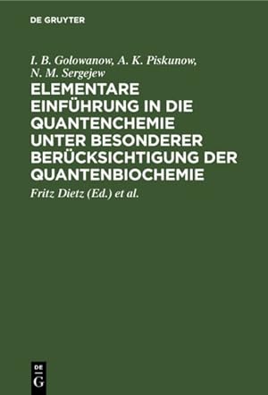 Seller image for Elementare Einfhrung in Die Quantenchemie Unter Besonderer Bercksichtigung Der Quantenbiochemie -Language: german for sale by GreatBookPrices