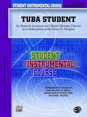 Imagen del vendedor de Student Instrumental Course, Tuba Student, Level 3 a la venta por GreatBookPrices