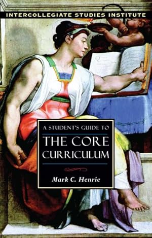 Seller image for Student's Guide to the Core Curriculum for sale by GreatBookPrices