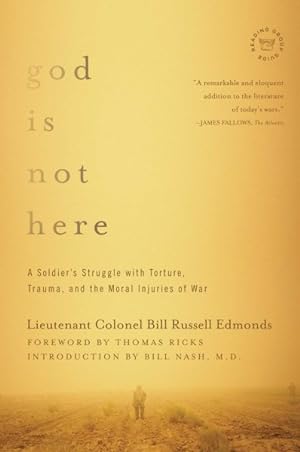 Imagen del vendedor de God is not here : A Soldier's Struggle with Torture, Trauma, and the Moral Injuries of War a la venta por GreatBookPrices