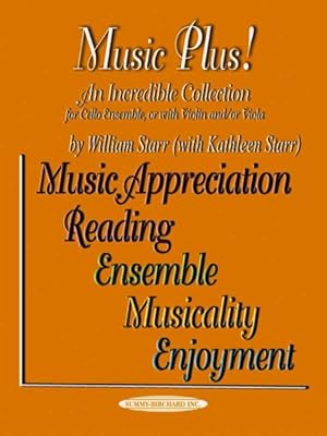 Seller image for Music Plus! : An Incredible Collection For Cello Ensemble, or With Violin And/Or Viola for sale by GreatBookPrices
