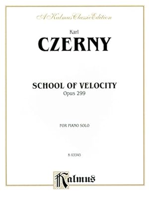 Seller image for School of Velocity, Opus 299 : For Piano Solo for sale by GreatBookPrices