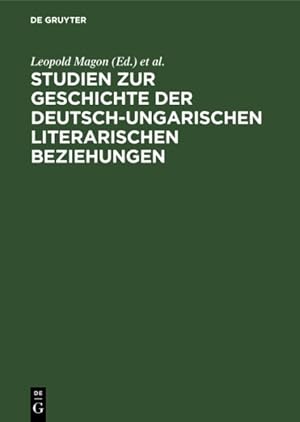 Seller image for Studien Zur Geschichte Der Deutsch-ungarischen Literarischen Beziehungen -Language: german for sale by GreatBookPrices