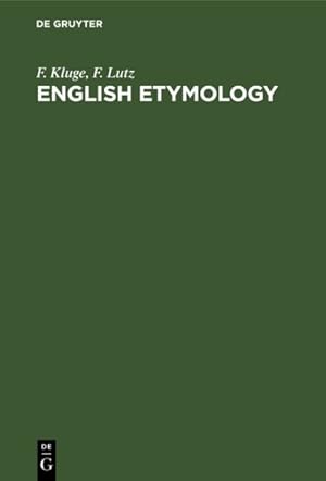 Bild des Verkufers fr English Etymology : A Select Glossary Serving As an Introductory to the History of the English Language zum Verkauf von GreatBookPrices