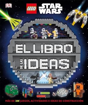 Bild des Verkufers fr LEGO Star Wars - El libro de las ideas/ LEGO Star Wars - The Book of Ideas -Language: Spanish zum Verkauf von GreatBookPrices