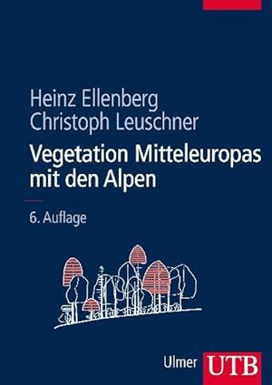 Seller image for Vegetation Mitteleuropas mit den Alpen in kologischer, dynamischer und historischer Sicht for sale by primatexxt Buchversand