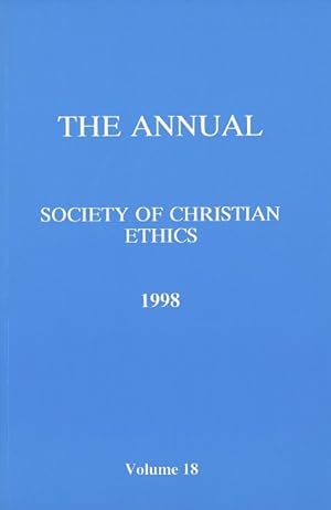 Imagen del vendedor de Annual of the Society of Christian Ethics 1998 a la venta por GreatBookPrices