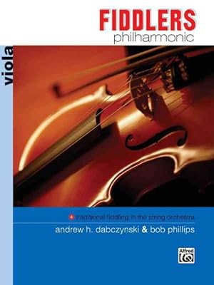 Imagen del vendedor de Fiddlers Philharmonic : Viola a la venta por GreatBookPrices