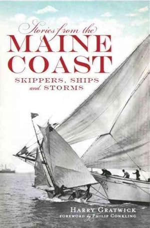 Seller image for Stories from the Maine Coast : Skippers, Ships and Storms for sale by GreatBookPrices