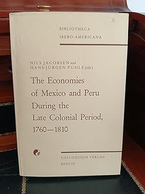Seller image for THE ECONOMIES OF MEXICO AND PERU DURING THE LATE COLONIAL PERIOD, 1760-1810. for sale by Librera J. Cintas
