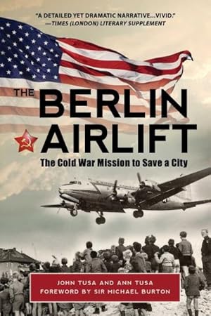 Seller image for Berlin Airlift : The Cold War Mission to Save a City for sale by GreatBookPrices