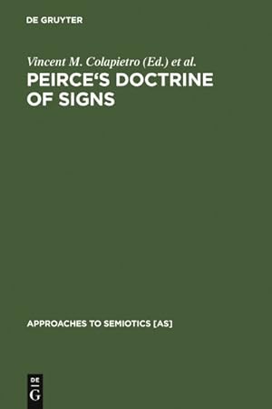 Seller image for Peirce's Doctrine of Signs : Theory, Applications, and Connections for sale by GreatBookPrices