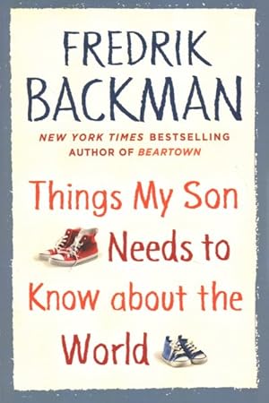 Imagen del vendedor de Things My Son Needs to Know About the World a la venta por GreatBookPrices