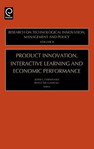 Bild des Verkufers fr Product Innovation, Interactive Learning And Economic Performance zum Verkauf von GreatBookPrices