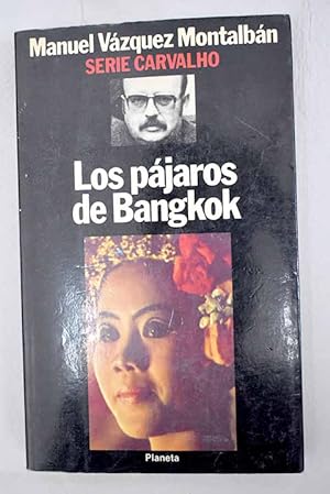 Seller image for Los pjaros de Bangkok for sale by Alcan Libros