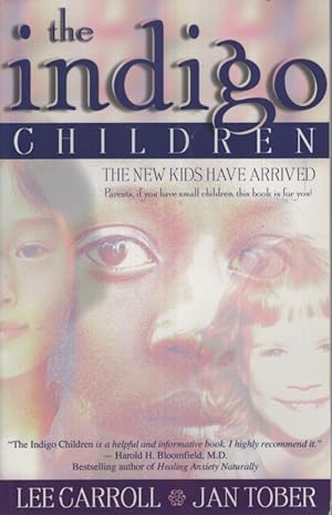 Seller image for THE INDIGO CHILDREN The New Kids Have Arrived for sale by Dromanabooks