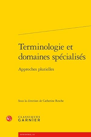 Bild des Verkufers fr Terminologie Et Domaines Specialises : Approches Plurielles -Language: french zum Verkauf von GreatBookPrices